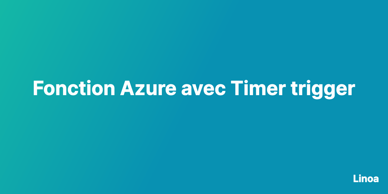 Fonction Azure avec Timer trigger
